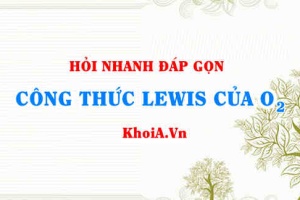 Công thức Lewis của O2 (Oxygen lewis structure)